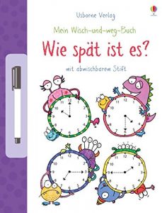 Die Uhrzeit lernen - Mein Wisch-und-weg-Buch-Wie spät ist es?
