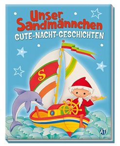 Gute-Nacht-Geschichten Unser Sandmännchen - Einschafbücher für Kinder